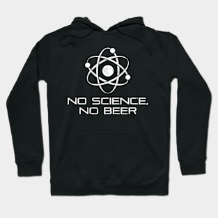 No Science No Beer Science Atom Hoodie